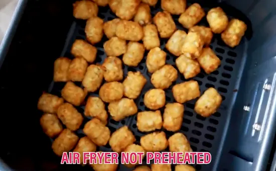 Tater Tot Cooked in Air Fryer without Preheating