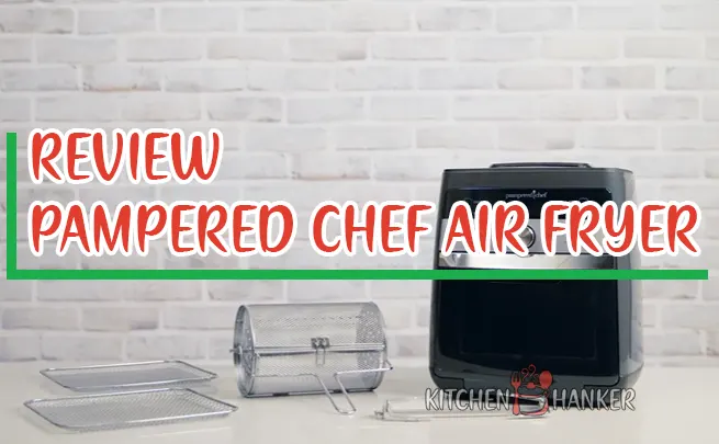 Is the Pampered Chef Air Fryer Worth It Review Specs Features