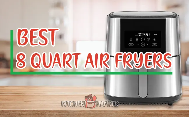 For medium and large-sized families, we recommend these best 8 quart air fryers that are spacious enough to fulfill all your healthy cooking needs.